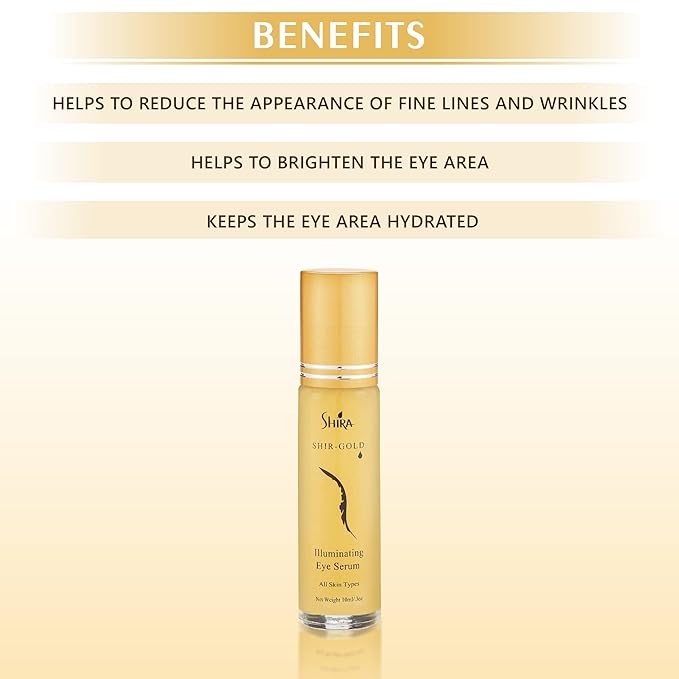 Shira Shir-Gold Illuminating Eye Serum HelpsTo Reduce Fine lines and Dark area around EyesHydrates Eye AreaSuits All Skin Types (10 ML)