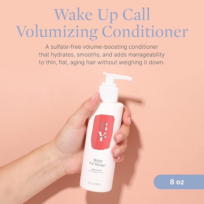 Better Not Younger Wake Up Call Volumizing Conditioner 8.4 fl oz with Biotin – For Women Over 40 with Thinning Hair -Volumizes, Lifts & Nourishes - Thickening, Color-Safe, Sulfate Free Conditioner.