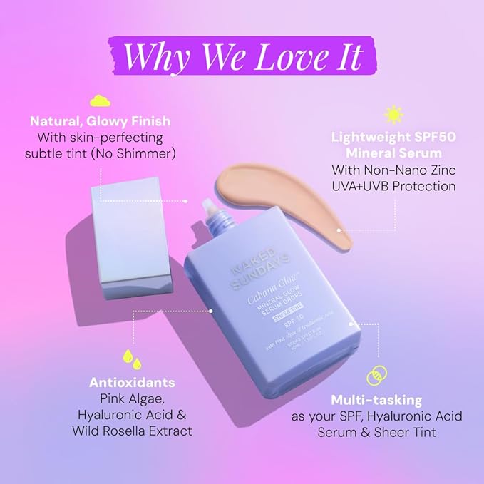 Naked Sundays CabanaGlow™ Sheer Tint SPF 50 – Lightweight Sunscreen Serum with Non-Nano Zinc, Hydrating Skincare Ingredients & Natural Radiant Glow