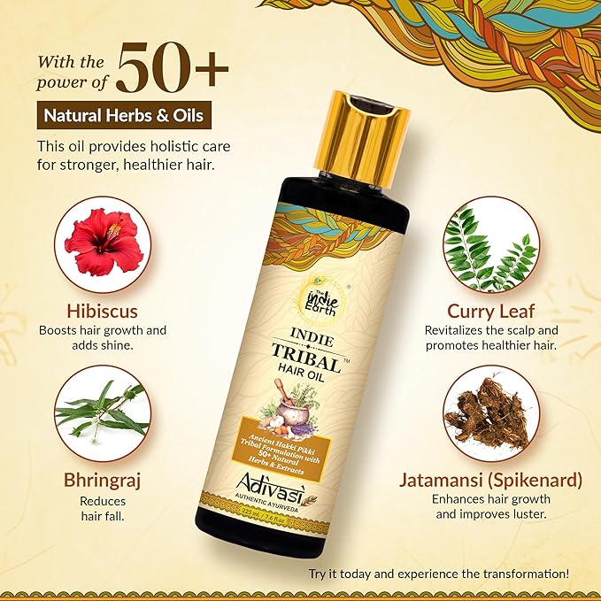 The Indie Earth Indie Tribal Adivasi Hair Oil Based on Hakki Pikki Tribe’s Hair Care Formula with 50+ potent ingredients including Moringa, Bhringraj, Hibiscus, Heena, Blackseed & Rosemary Oil