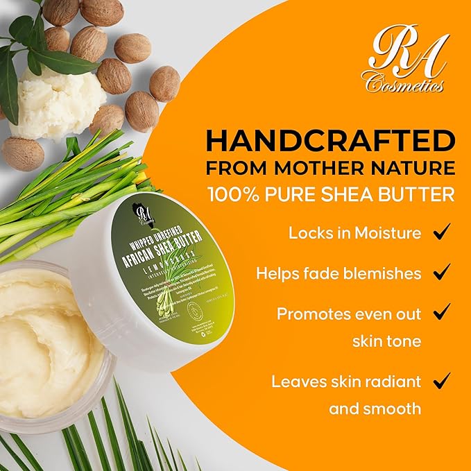 RA COSMETICS Whipped Shea Butter Lemongrass - 100% Pure and Natural African Shea Butter - Ultimate Handcrafted Moisturizer with Essential Vitamins for Radiant Skin and Luscious Hair - 6oz Jar