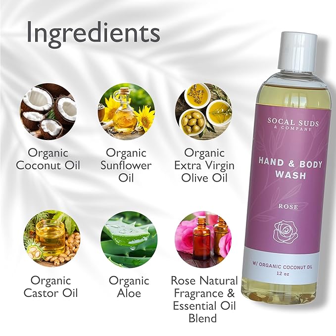 SoCal Suds & Company - 12oz Organic Soap Liquid, Gentle Hand & Body Wash, Organic Body Wash for Men and Women, Made w/Organic Oils & Coconut Oil, Bath Essentials for All Skin Types - Rose