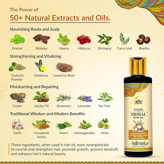 The Indie Earth Indie Tribal Adivasi Hair Oil Based on Hakki Pikki Tribe’s Hair Care Formula with 50+ potent ingredients including Moringa, Bhringraj, Hibiscus, Heena, Blackseed & Rosemary Oil